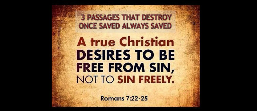 3 Passages that Contradict Once Saved Always Saved